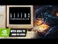 ALIENS: Fireteam Elite - GTX 650Ti / AMD FX 8120 / 8GB RAM ( 2012 Hardware )