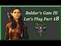 Baldur's Gate 3 - Entering the Underdark! [Part 18] - (Early Access)