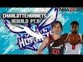 Charlotte Hornets Rebuild Part 1! NBA 2k20 MyLeague Rebuild