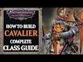 Complete Cavalier Class Build Guide - Pathfinder Wrath of the Righteous