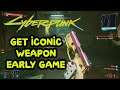 Cyberpunk 2077 - GET ICONIC FREE WEAPON IN EARLY GAME - Starting Act I as a CORPO