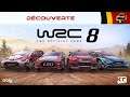 Découverte #147 : WRC 8 - Test éclairé et argumenté ! [2K]
