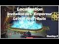 Destiny 2 - Localisation Invitation de L' Empereur / Le Hall des Tributs
