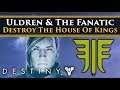 Destiny 2 Lore - Uldren & The Fanatic destroy the House of Kings! (The Forsaken Prince)