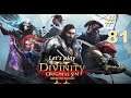 Divinity: Original Sin 2 Let's Play Part 81 || Playthrough - Blind || PC || Why can that thing res?