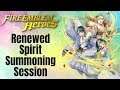 Fire Emblem Heroes: Renewed Spirit Summoning Session