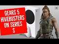 GEARS 5 HIVEBUSTERS DLC ON XBOX SERIES S... GEARS 5 HIVEBUSTERS LIVESTREAM!