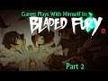 GPWH In: Bladed Fury Part 2