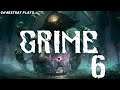 GRIME, Part 6