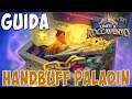 [Hearthstone ITA] Handbuff Paladin [Uniti a Roccavento]