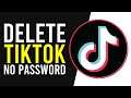 How To Delete TikTok Account WITHOUT Password (EASY)