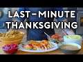 Last-Minute Thanksgiving | Basics with Babish