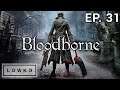 Let's play Bloodborne with Lowko! (Ep. 31)