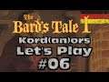 Let's Play - The Bard's Tale 1 (Remaster) #06 [DE] by Kordanor
