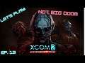 Let's Play XCOM 2: War of the Chosen!  Ep. 13, Little Doom