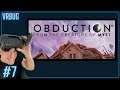 OBDUCTION // HOW HARD is this puzzle game by the creators of Myst?!! // Part 7