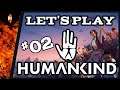 OUTPOSTS & BUILDING MECHANICS | Let's Play Humankind | #02