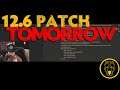 PATCH 12.6 NOTES REVIEW!  LIVE IN 12 HOURS(ish)!  TARKOV WIPE TOMORROW! - Escape From Tarkov.