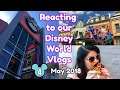REACTING TO OUR DISNEY WORLD VLOGS MAY 2018 EPISODE 4 | UNIVERSAL & MAGIC KINGDOM