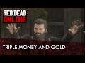 Red Dead Online TRIPLE MONEY AND GOLD!!