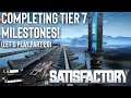 Satisfactory - Completing Tier 7 Milestones! (Let's Play Part 20)