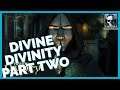 The Full Story Of Divine Divinity - The Rise Of Lucian The Divine, Part 2