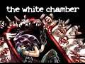 Прохождение The White Chamber от Setzer.