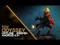 Toy Odyssey - GAMEPLAY (OFFLINE) 286MB+