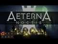 Aeterna Noctis - Steam Next Fest Demo
