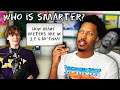 Are You Smarter Than A High Schooler? - Getting Intellectually Roasted For 44 Minutes
