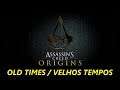 Assassin's Creed Origins - Old Times / Velhos Tempos - 31