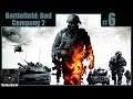 Battlefield: Bad Company 2 Playthrough | Part 6