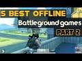 Best offline battleground games for android part 2 ||