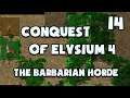 Conquest of Elysium 4 - 14 - The Barbarian Horde