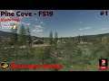 FS19 - Pine Cove Farm - Welcome Home - Episode 1