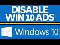 How to Disable All Ads in Windows 10 - Turn Off Windows 10 Pop Up Ads