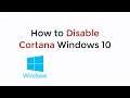 How to Disable Cortana Windows 10 Permanently UPDATED