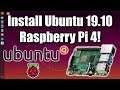 Install Ubuntu 19.10 On The Raspberry Pi 4 Full Ubuntu Desktop