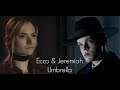 Jeremiah & Ecco | Umbrella | Gotham