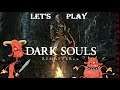 Let's Play Dark Souls Remastered Part 26: Luka Goes To Hell