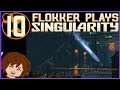 Let's Play Singularity - Part 10: Use the force, Renko.