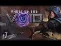 Let's Play Vault of the Void: My Purpose - Episode 7
