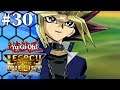 [Let's Play] Yu-Gi-Oh Legacy Of The Duelist: Link Evolution EP 30: The Legendary Duelist