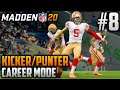 Madden 20 Career Mode | Kicker & Punter Career | EP8 | THE GOLDEN LEG IS BACK!