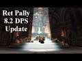 Retribution Paladin 8.2 DPS Update/Overview