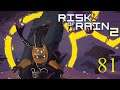 Risk of Rain 2 | #81 | Fire Spin