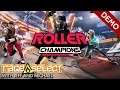 Roller Champions E3 Demo (The Dojo) Let's Play