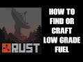 Rust Beginners Quick Start Guide: How To Find Or Craft Low Grade Fuel Resource