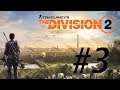 The Division 2 - gameplay / walkthrough / full game / #3