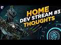 Warframe: Thoughts On Home Dev Stream #3